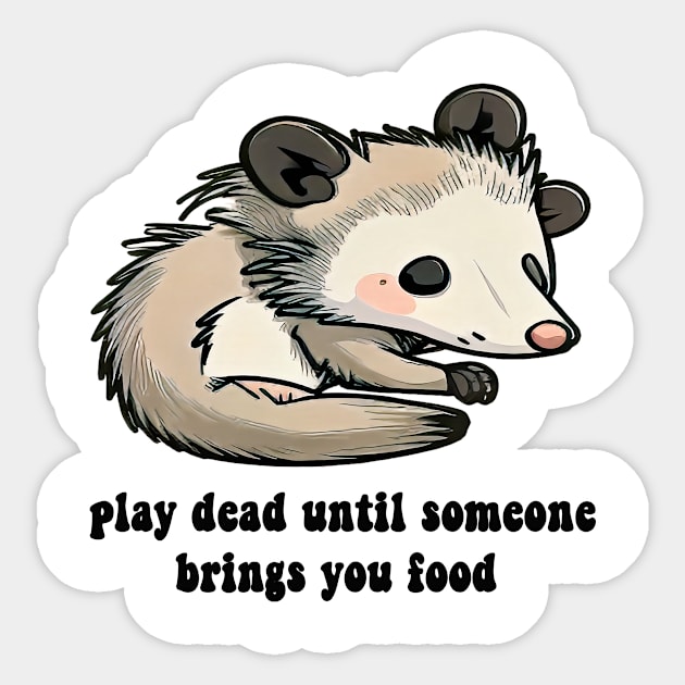 funny oposum play dead until someone brings you food Sticker by kakimonkey